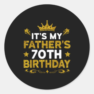Pegatina Redonda Es el 70 cumpleaños de mi padre Feliz cumpleaños 7