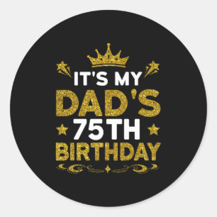 Pegatina Redonda Es el 75 cumpleaños de mi papá Feliz cumpleaños 75