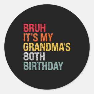 Pegatina Redonda Es el 80 cumpleaños de mi abuela, Reina 80 años