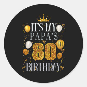 Pegatina Redonda Es el 80 cumpleaños de mi papá Feliz cumpleaños 80