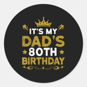 Pegatina Redonda Es el 80 cumpleaños de mi papá Feliz cumpleaños 80
