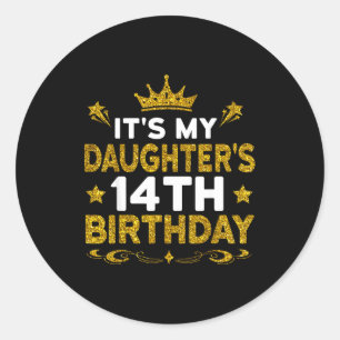 Pegatina Redonda Es el cumpleaños número 14 de mi hija Feliz Cumple