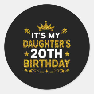 Pegatina Redonda Es el cumpleaños número 20 de mi hija Feliz cumple
