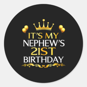 Pegatina Redonda Es el cumpleaños número 21 de mi sobrino Feliz cum