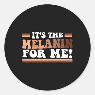 Pegatina Redonda Es el Melanin para mí Melanated Black History Mo