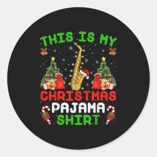 Pegatina Redonda Es Gracioso Que Estos Sean Mis Navidades Pajama Sh