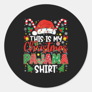Pegatina Redonda Es Gracioso Que Estos Sean Mis Navidades Pajama Sh