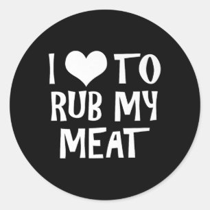 Pegatina Redonda Es Gracioso Que Me Encanta Robar Mi Carne Pitmaste