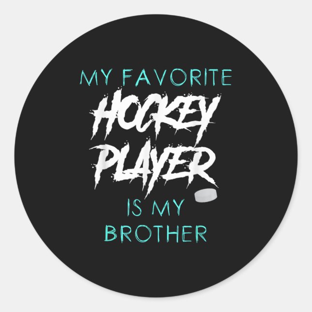 Pegatina Redonda Es gracioso que mi jugador favorito de hockey sea  (Anverso)