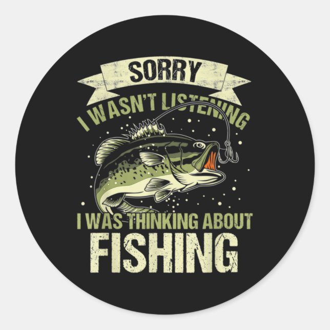 Pegatina Redonda Es gracioso que no se oyera pensar en pescar (Anverso)