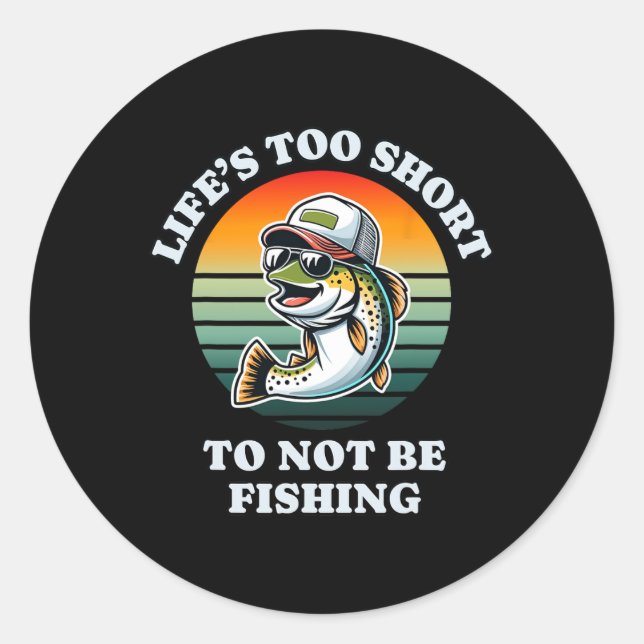 Pegatina Redonda Es Gracioso Seguir Pescando Trucha De Chill Divert (Anverso)