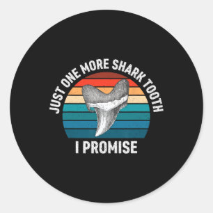 Pegatina Redonda Es Gracioso Sólo Un Diente De Tiburón Más Prometo 