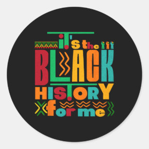 Pegatina Redonda Es la historia negra para mí el mes de la historia