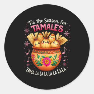 Pegatina Redonda Es La Temporada De Tamales Tamala Mexicana Navidad
