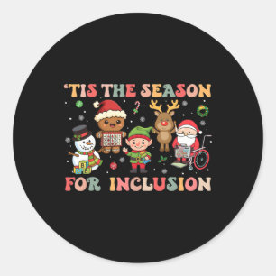 Pegatina Redonda Es La Temporada Para La Inclusión Navidad Sped Mae