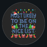 Pegatina Redonda Es Más Probable Que Los navidades Estén En La Fami<br><div class="desc">Los navidades Más Probables De Estar En La Lista De Niños Familiares Bonitos</div>