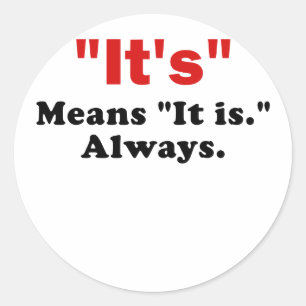 Pegatina Redonda Es medios que está siempre