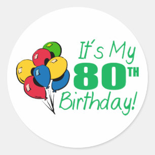 Pegatina Redonda Es mi 80.o cumpleaños (los globos)