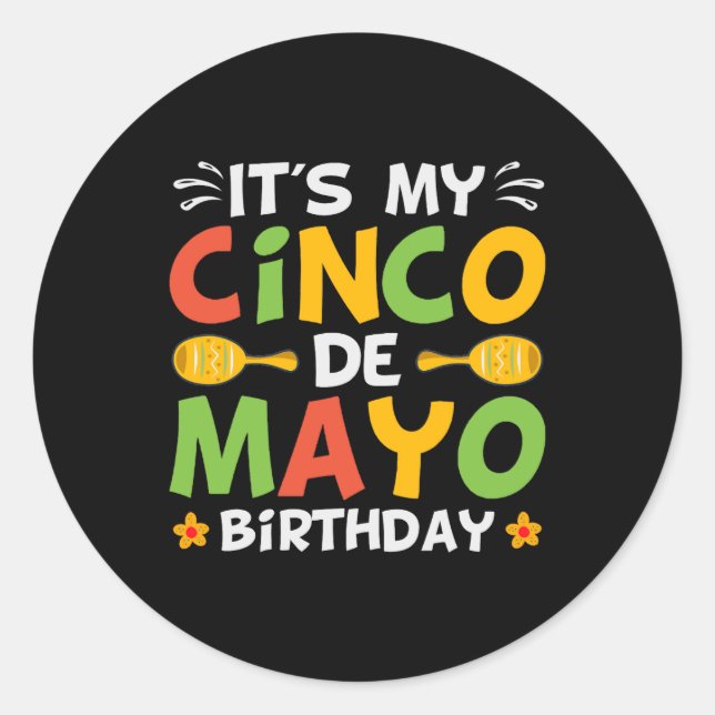 Pegatina Redonda Es mi cumpleaños Cinco De Mayo (Anverso)