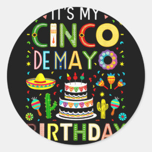 Pegatina Redonda Es mi cumpleaños Fiesta Cinco De Mayo