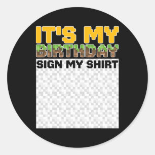 Pegatina Redonda Es Mi Cumpleaños Firma Mi Camiseta Pixel Juego Cum