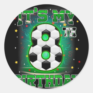 Pegatina Redonda Es Mi Cumpleaños Número 8 Fútbol Para Niños Fiesta