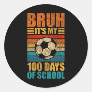 Pegatina Redonda Es Mi Día 100 De Escuela Fútbol 100º Día De