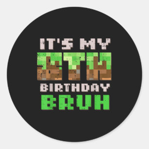 Pegatina Redonda Es mi octavo cumpleaños Bruh Xel Gamer 8 Cumpleaño