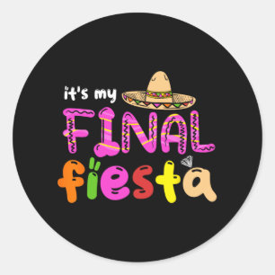 Pegatina Redonda Es Mi Última Fiesta México Despedida de Soltera Me