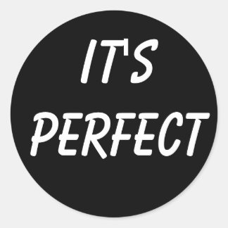 Pegatina Redonda Es perfecto