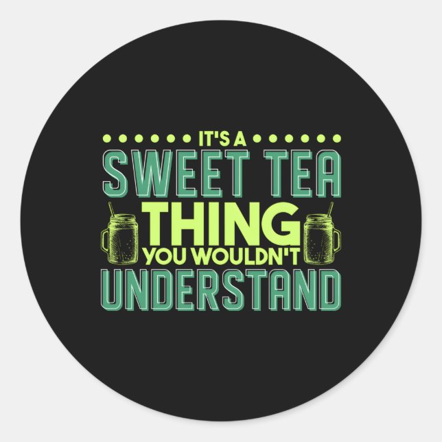 Pegatina Redonda Es Un Té Dulce Que No Entiendes. (Anverso)