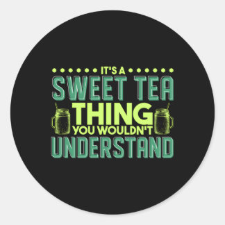Pegatina Redonda Es Un Té Dulce Que No Entiendes.
