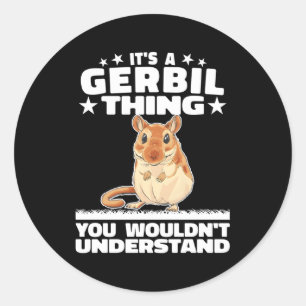 Pegatina Redonda Es Una Cosa De Arena Gerbil Rat Rodent Gerbillinae