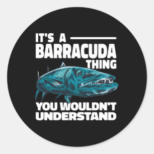 Pegatina Redonda Es Una Cosa De Barracuda Que No Entenderías.