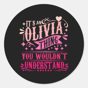 Pegatina Redonda Es una cosa de Olivia que no entenderías Olivia