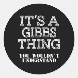 Pegatina Redonda Es Una Cosa Gibbs Que No Entiendes A La Familia