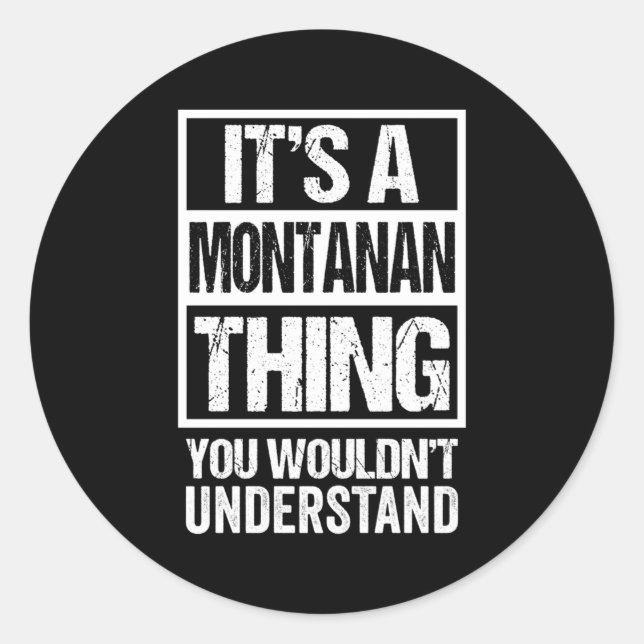Pegatina Redonda Es Una Cosa Montanana Que No Entiendes Mont. (Anverso)