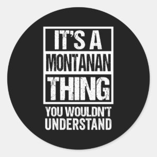 Pegatina Redonda Es Una Cosa Montanana Que No Entiendes Mont.