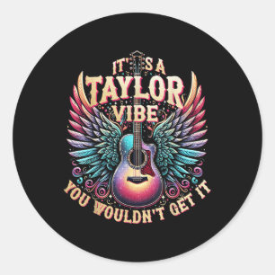 Pegatina Redonda Es una vibina de Taylor Que No Lo Conseguirías.
