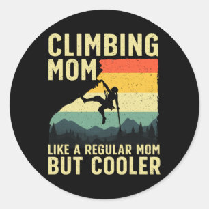 Pegatina Redonda Escalada en Roca Genial para Mujeres Mamá Montaña