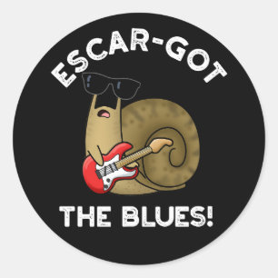 Pegatina Redonda Escar consiguió The Blues Funny Escargot Pun Dark 