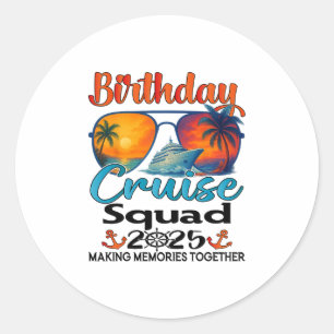 Pegatina Redonda Escuadrón de crucero de cumpleaños 2025 Amigos Fam