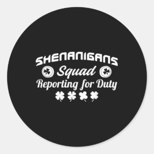 Pegatina Redonda Escuadrón De Shenanigans Reportando Para Los Patro