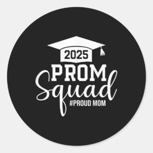 Pegatina Redonda Escuadrón Del Prom 2025: Orgullosa Mamá Graduada D