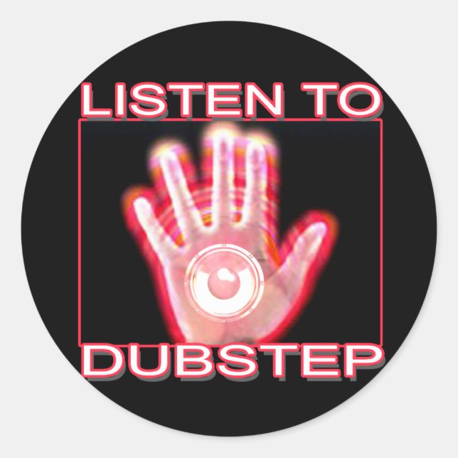 PEGATINA REDONDA ESCUCHAR A DUBSTEP (Anverso)