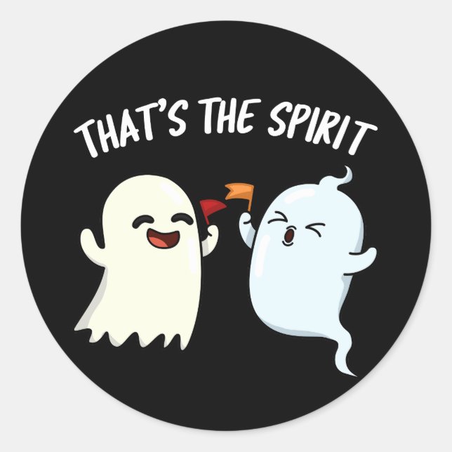 Pegatina Redonda Ese es el Espíritu Funny Ghost Pun Dark BG (Anverso)