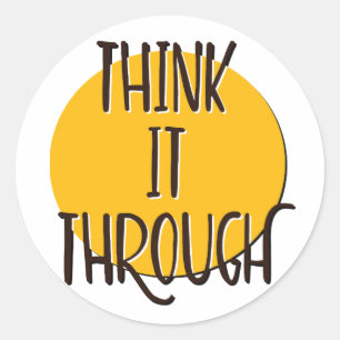 Pegatina Redonda Eslogan de recuperación Think It Through