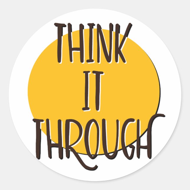 Pegatina Redonda Eslogan de recuperación Think It Through (Anverso)