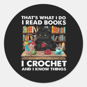 Pegatina Redonda Eso es lo que hago para leer el libro I Crochet y