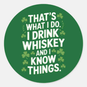 Pegatina Redonda Eso es lo que hago yo Bebo y sé cosas Patrick